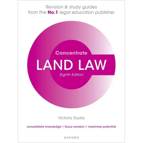 Land Law Concentrate: Law Revision and Study Guide