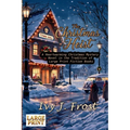 The Christmas Heist - A Heartwarming Christmas Mystery Novel in the Tradition of Large Print Fiction Books: An Uplifting Tale in the Style of Large Pr