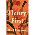 Henry First: A Story of Excess
