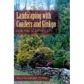 Landscaping with Conifers and Ginkgo for the Southeast