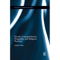 Secular Cosmopolitanism, Hospitality, and Religious Pluralism
