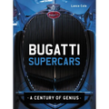 Bugatti Supercars: A Century of Genius