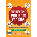 Engineering Projects for Kids 2 Books in 1: Engineering, STEM and Logic Activities for Kids (Coding for Absolute Beginners)