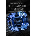 The Precious Blue Sapphire Gemstone and Its Global Value