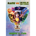 Raine VS The End of the World