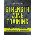 Strength Zone Training: The Most Effective Method for Maximizing Muscle Development