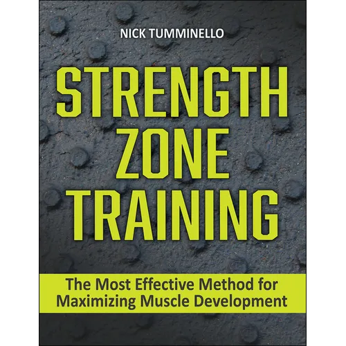 Strength Zone Training: The Most Effective Method for Maximizing Muscle Development