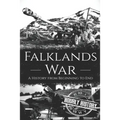 Falklands War: A History from Beginning to End