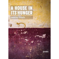 A House In Its Hunger