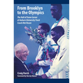 From Brooklyn to the Olympics: The Hall of Fame Career of Auburn University Track Coach Mel Rosen