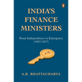India's Finance Ministers: From Independence to Emergency (1947-1977)