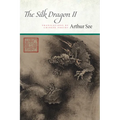 The Silk Dragon II: Translations of Chinese Poetry