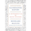 Illuminating History: A Retrospective of Seven Decades