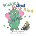 Pickles and Pork Rind