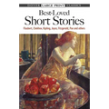 Best-Loved Short Stories: Flaubert, Chekhov, Kipling, Joyce, Fitzgerald, Poe and Others