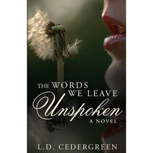 The Words We Leave Unspoken