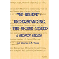 "We Believe": Understanding the Nicene Creed