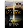 Wynthall Manor: The Wynthall Manor Trilogy