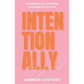 Intentionally Designed