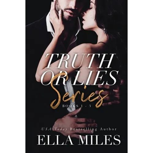 Truth or Lies Series: Books 1-3