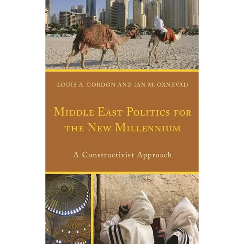 Middle East Politics for the New Millennium: A Constructivist Approach