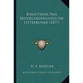 Bibliotheek Van Middelnederlandsche Letterkunde (1877)
