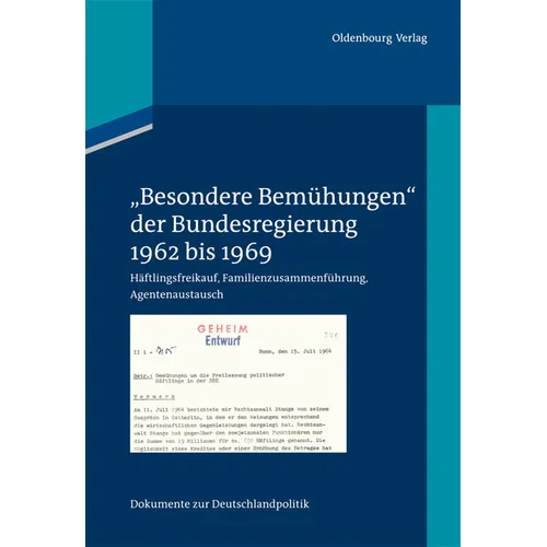 "Besondere Bemühungen" der Bundesregierung, Band 1: 1962 bis 1969