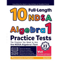 10 Full Length NDSA Algebra I Practice Tests: The Practice You Need to Ace the NDSA Algebra I Test