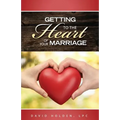 Getting to the Heart of Your Marriage