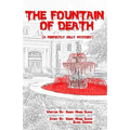 The Fountain of Death: (a Perfectly Silly Mystery)