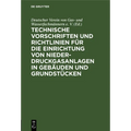 Technische Vorschriften Und Richtlinien Für Die Einrichtung Von Niederdruckgasanlagen in Gebäuden Und Grundstücken: Dvgw - Tvr Gas 1938