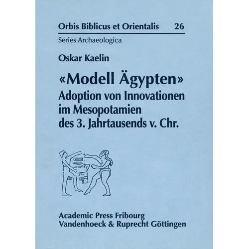 Modell Agypten: Adoption Von Innovationen Im Mesopotamien Des 3. Jahrtausends V.Chr.