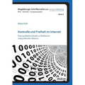 Kontrolle und Freiheit im Internet. Eine qualitative Studie zu Positionen netzpolitischer Akteure