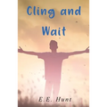 Cling and Wait