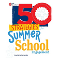 50 Strategies for Summer School Engagement