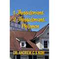 1 Thessalonians, 2 Thessalonians, Philemon