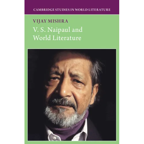 V. S. Naipaul and World Literature