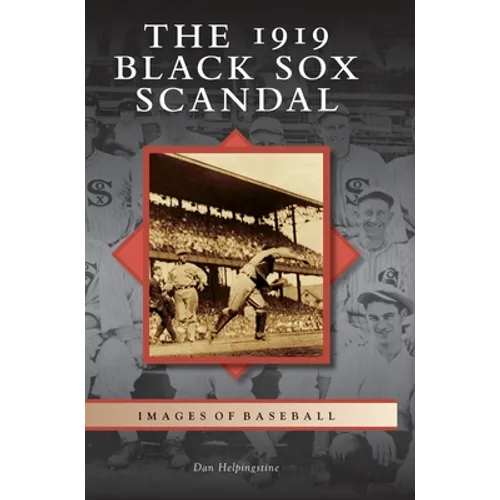 The 1919 Black Sox Scandal