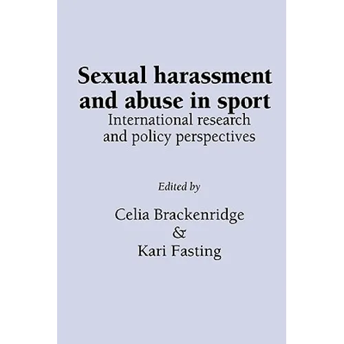 Sexual Harassment and Abuse in Sport: International research and policy perspectives