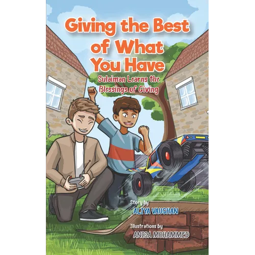 Giving the Best of What You Have: Sulaiman Learns about the Blessing of Giving