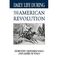 Daily Life During the American Revolution