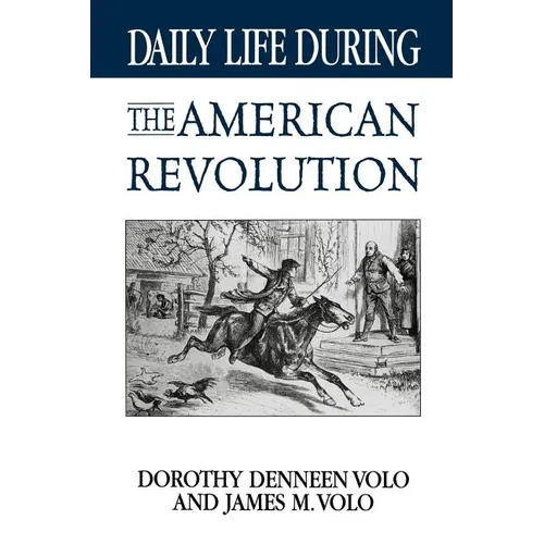 Daily Life During the American Revolution