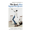 The Soul Also Keeps the Score: A Trauma-Informed Companion to the Spiritual Exercises of St. Ignatius