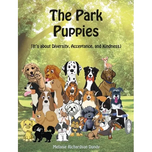 The Park Puppies: It's about Diversity, Acceptance, and Kindness