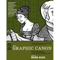 The Graphic Canon, Vol. 2: From Kubla Khan to the Bronte Sisters to the Picture of Dorian Gray