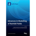 Advances in Modelling of Rainfall Fields