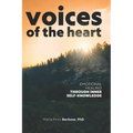 Voices Of The Heart: Emotional Healing Through Inner Self-Knowledge