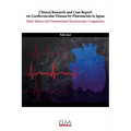 Clinical Research and Case Report On Cardiovascular Disease by Pharmacists in Japan: Heart Failure and Disseminated Intravascular Coagulation