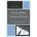 Voices of the Talented Tenth: Values of Young Black Males in Higher Education