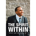 The Spirit Within: "What Are You Made Of"?